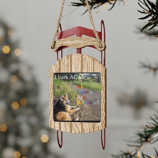 I bark ACAB Sled Ornaments