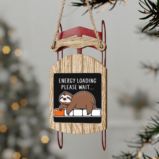 Sloth Energy Loading Please Wait Sled Ornaments