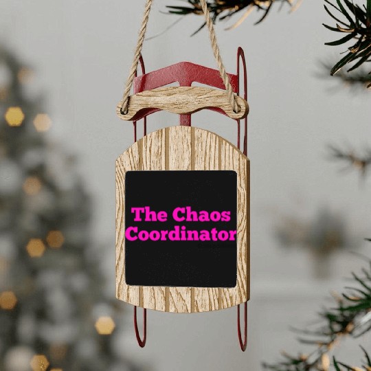 The Chaos Coordinator, Carpe Diem Sled Ornaments