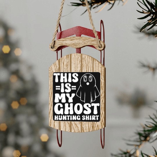 This Is My Ghost Hunting Sled Ornaments Paranormal Hunter