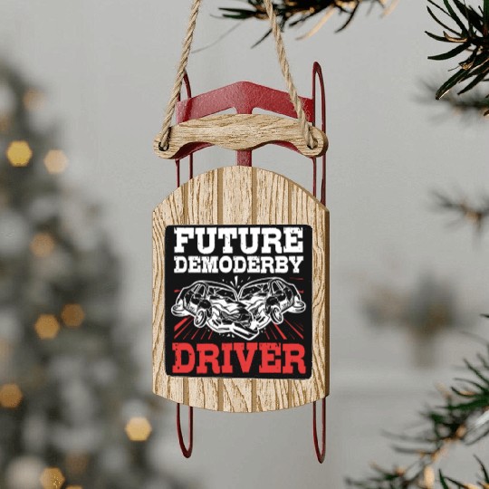Demolition Derby Race Car Future Demo Derby Driver Sled Ornaments