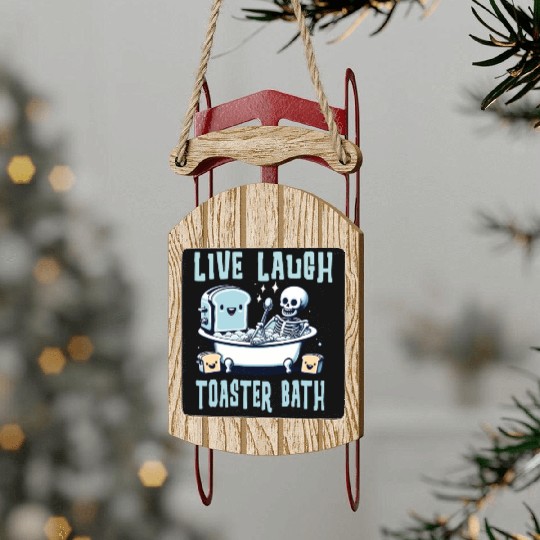 live laugh toaster bath Sled Ornaments