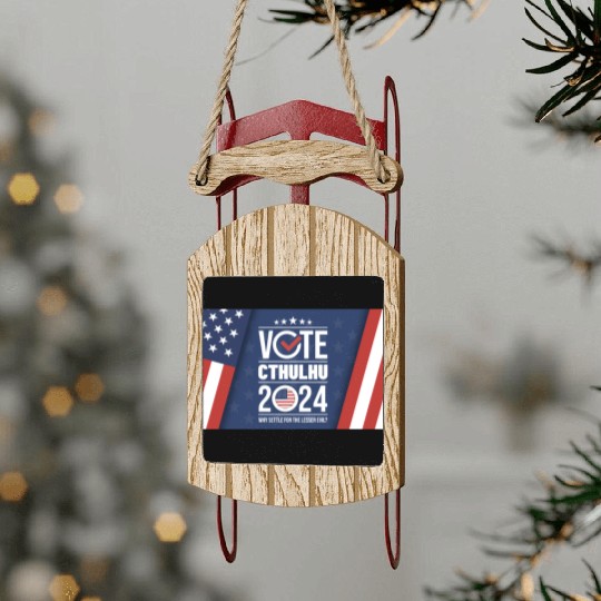 Vote Cthulhu 2024 - Why Settle for the lesser evil Sled Ornaments