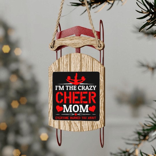 Crazy Cheer Mom Cheerleading Mommy Mother's Day Sled Ornaments