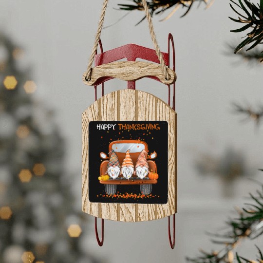Happy Thanksgiving On Pickup Truck Gnomes lover Sled Ornaments