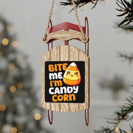 Candy Corn Bite Me, I'M Candy Corn Sled Ornaments