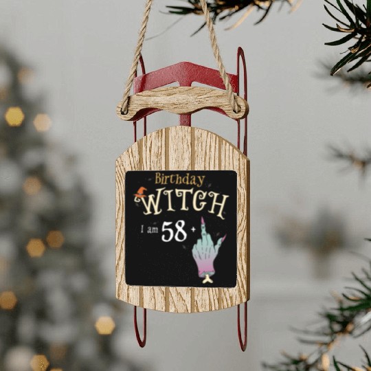 Yes It's My Birthday - 59th Birthday Witch Funny Sled Ornaments