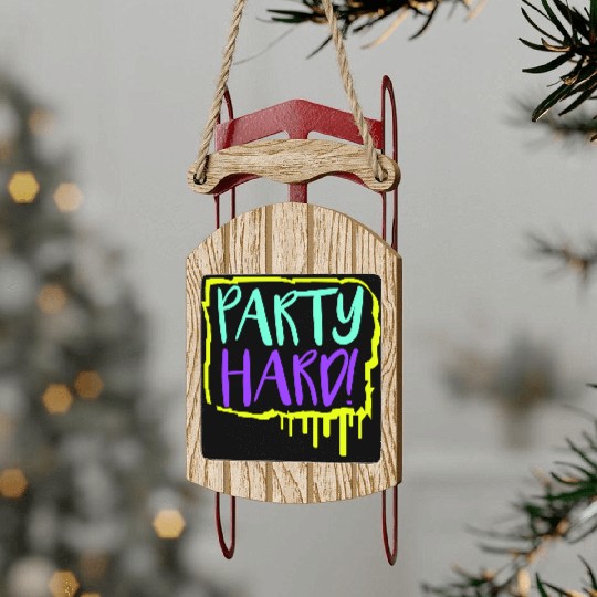 Party Hard Graffiti Spray Drops Stamp Text Slogan Sled Ornaments