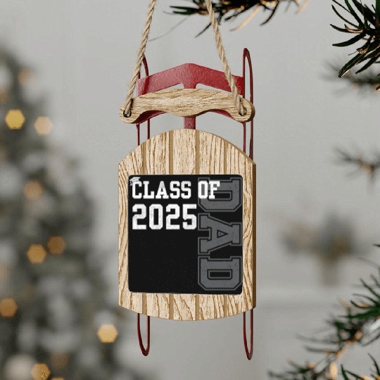 Senior Dad 2025 Proud Dad Of Class Of 2025 Senior Sled Ornaments