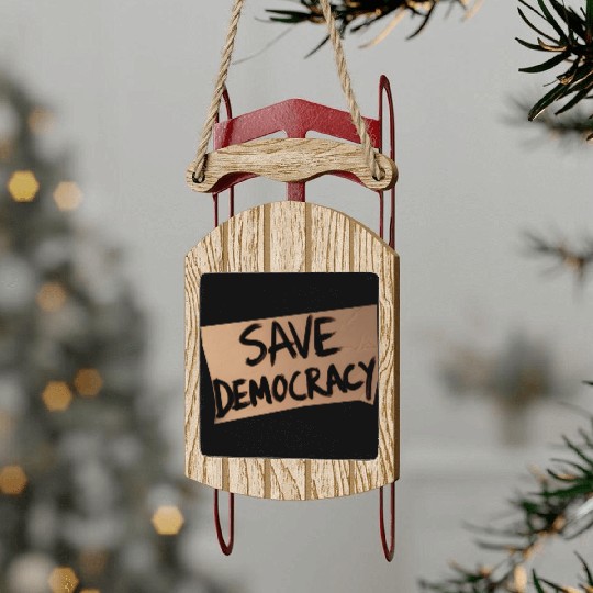 Save Democracy Sled Ornaments