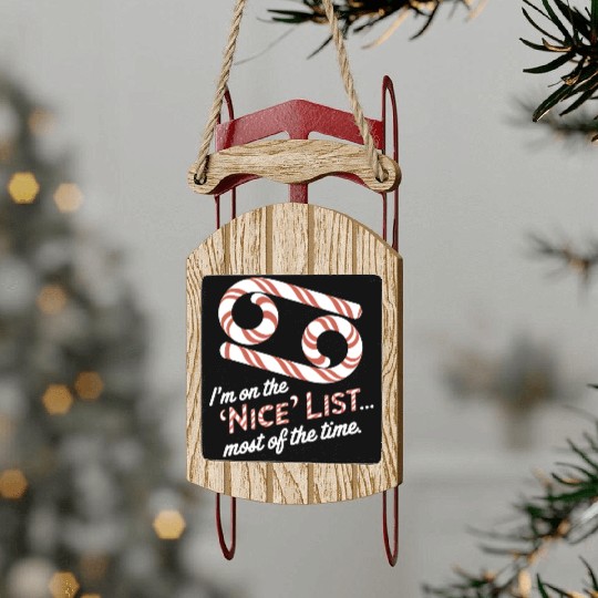 Funny Cancer Zodiac Christmas: Nice List Sled Ornaments