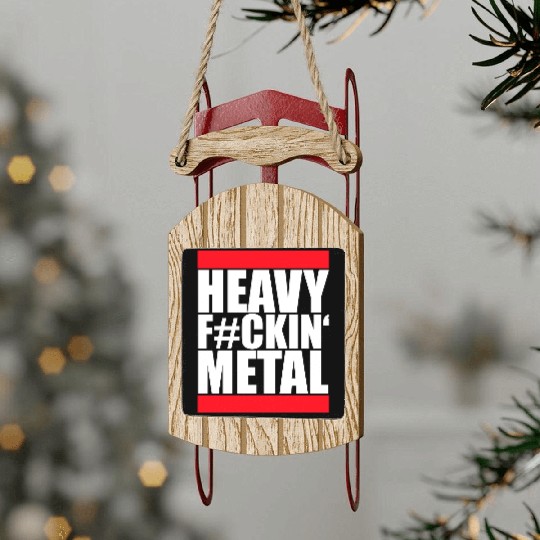 Heavy F#ckin' Metal Hard Rock Fun Music Text Quote Sled Ornaments