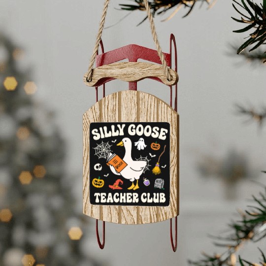 Silly Goose Teacher Club Sled Ornaments