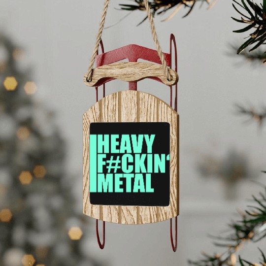 Heavy F#ckin' Metal Hard Rock Fun Music Text Quote Sled Ornaments