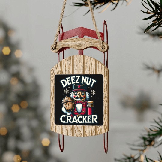 Deez Nut Nutcracker Meme Sled Ornaments: Funny Christmas