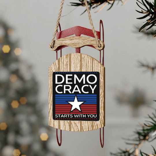 Democracy Starts with You - Election - Vote Sled Ornaments