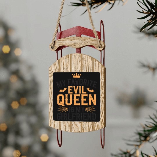 My Favorite Evil Queen Is My Girlfriend Sled Ornaments