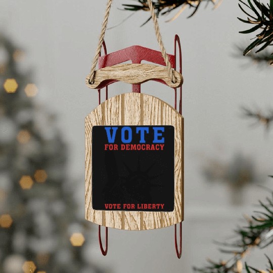 Vote for Democracy, Vote for Liberty US Election Sled Ornaments