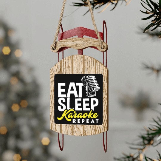 Eat Sleep Karaoke Repeat Microphone Music Sled Ornaments