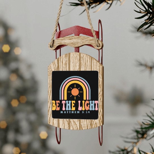 BE THE LIGHT Sled Ornaments