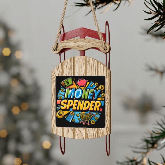 Money Spender 7 Sled Ornaments