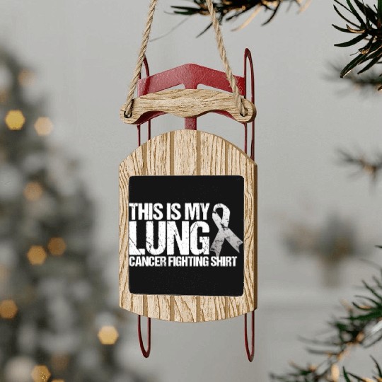 This Is My Lung Cancer Fighting Cancer Awareness Sled Ornaments
