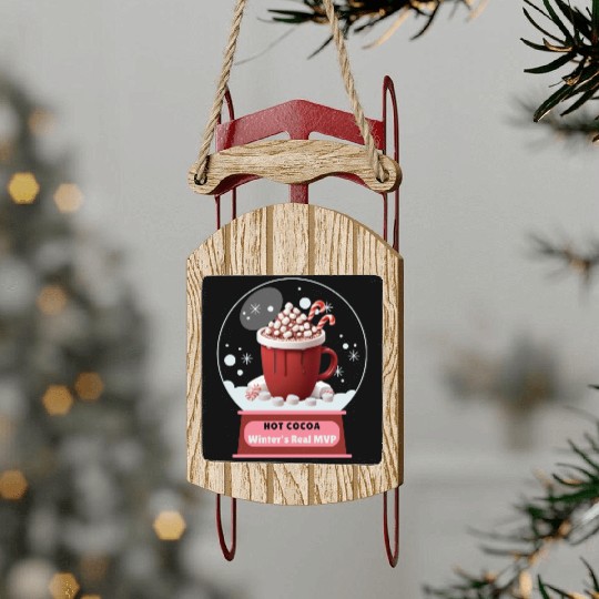 Hot Cocoa, Winter's Real MVP – Cozy Snow Globe Sled Ornaments