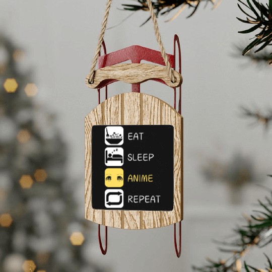Eat Sleep Anime Repeat Japanese Culture Sled Ornaments