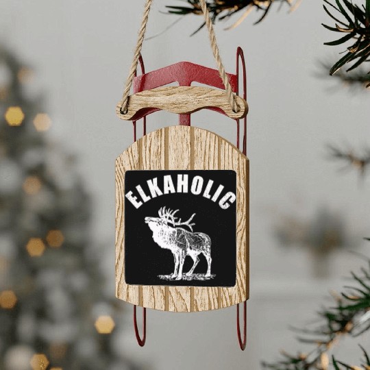 Elk Hunting Elkaholic Hunters Sled Ornaments