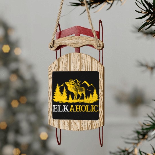 Elk Hunting Elkaholic Hunters Sled Ornaments