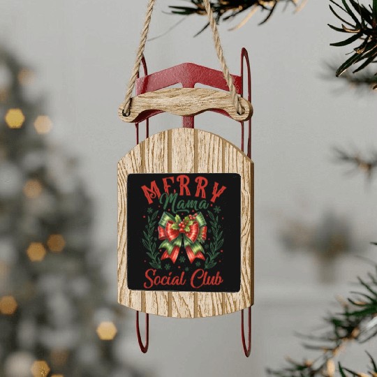 Merry Mama, Merry Christmas Sled Ornaments