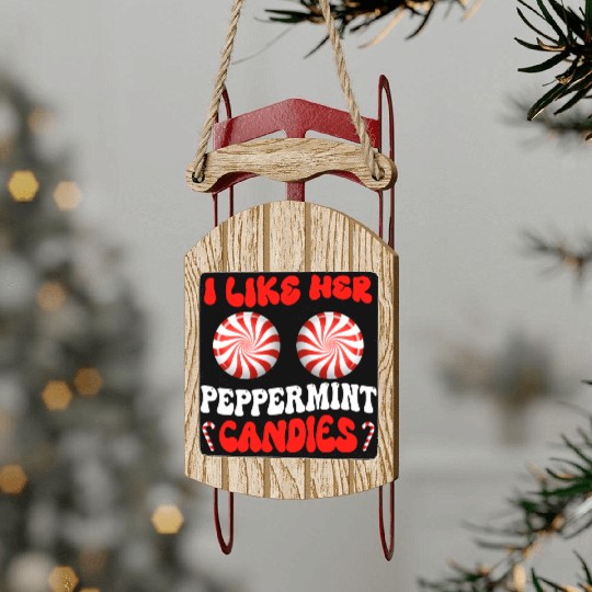 I Like Her Peppermint Candies Couples Christmas Sled Ornaments