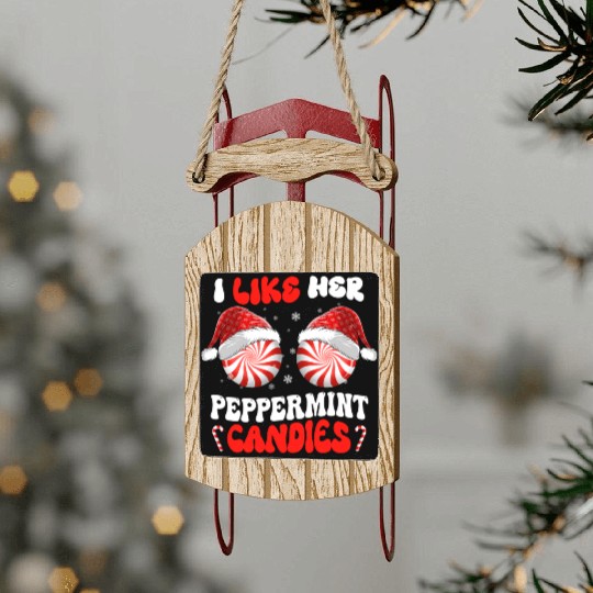 I Like Her Peppermint Candies Couples Christmas Sled Ornaments