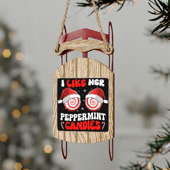 I Like Her Peppermint Candies Couples Christmas Sled Ornaments
