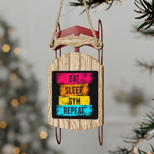 Eat Sleep Gym Repeat - Fitness Lifestyle Sled Ornaments