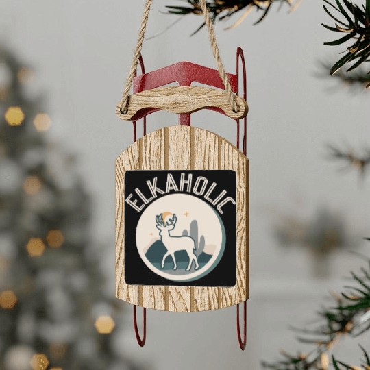 Elk Hunting Elkaholic Hunters Sled Ornaments