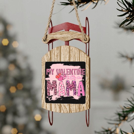 Mama Valentine, Valentines Day Sled Ornaments