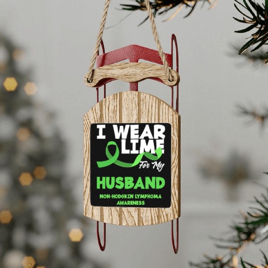 Non-Hodgkin Lymphoma Awareness Wear Lime Husband Sled Ornaments