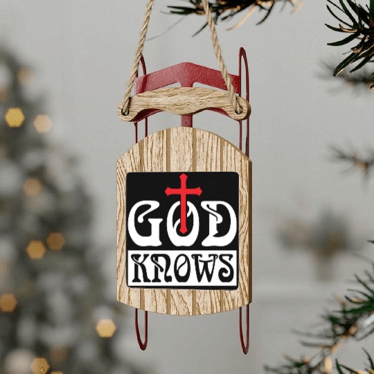 God Knows Love Jesus Christian Christmas Sled Ornaments