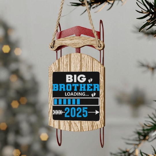 Big Brother Loading 2025 – Promoted to Big Brother Sled Ornaments