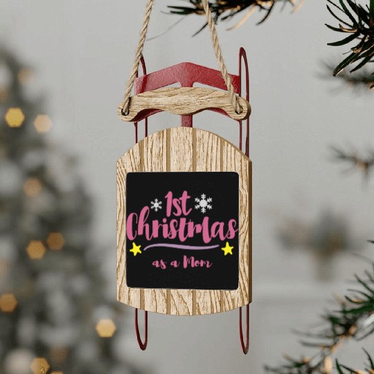 First Christmas As A Mom Mommy 1st XMas Sled Ornaments
