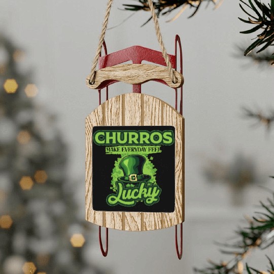 Churros Make Everyday Feel Lucky St Patricks Day Sled Ornaments