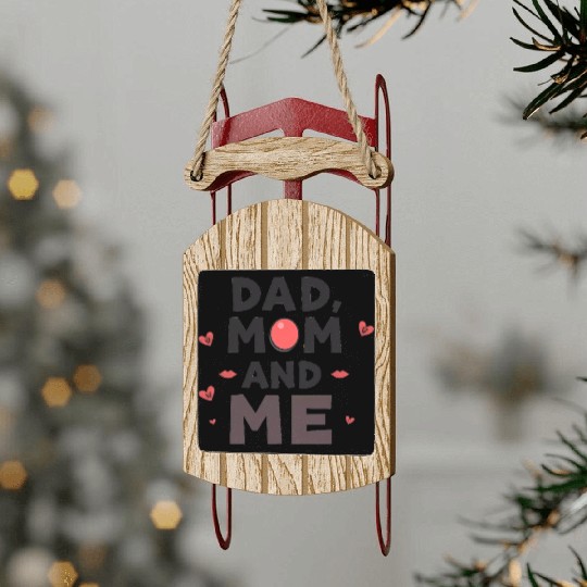 Dad, Mom, and Me: Family Love Sled Ornaments