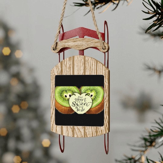 Your Heart is Sweet as Your Taste – Kiwi Love Sled Ornaments