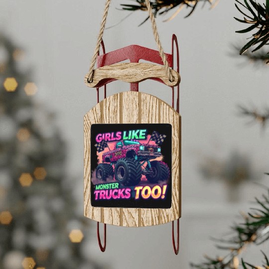Girls Love Monster Trucks Design Sled Ornaments