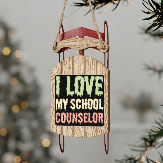 I Love My School Counselor Sled Ornaments