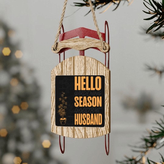 Plant Lover Gardening Husband Wife Sled Ornaments