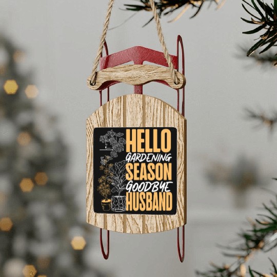Plant Lover Gardening Husband Wife Sled Ornaments