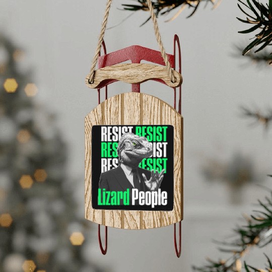 Resist Reptilians Lizard People Sled Ornaments