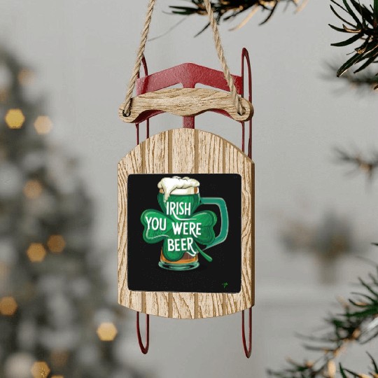 I-rish You Were Beer Sled Ornaments